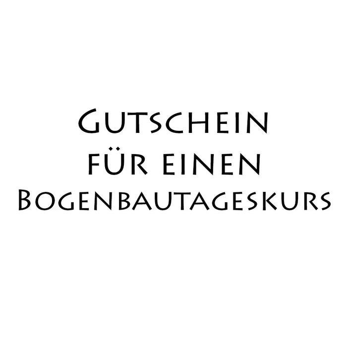 Bogenbaukurs Gutschein