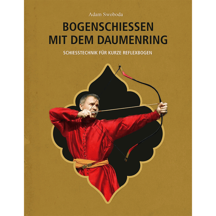 Bogenschiessen mit dem Daumenring | Adam Swoboda