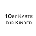 10er Karte Kinder