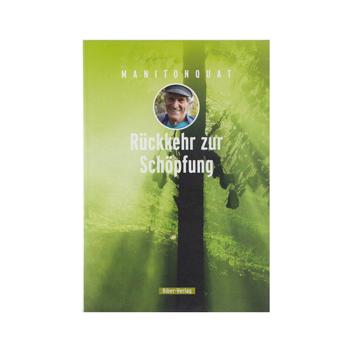 Rückkehr zur Schöpfung | Manitonquat