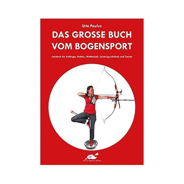 Das große Buch vom Bogensport Urte Paulus