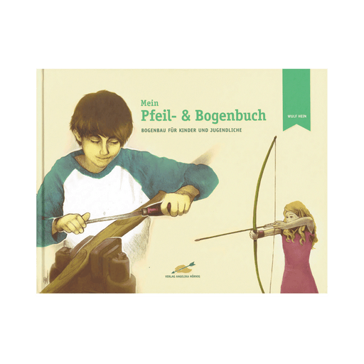 Mein Pfeil & Bogenbuch Wulf Hein